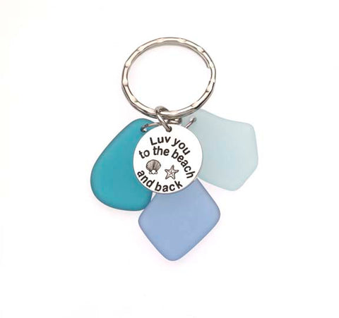 Sea Glass Luv You To The Beach And Back Key Chains